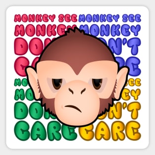 Monkey See, Monkey Don't Care Sticker